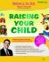 Raising Your Child: Panduan Orangtua Cerdas bagi Perkembangan Optimal Buah Hati